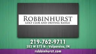 Robbinhurst Golf Club - REVIEWS - Northwest Indiana Golf Reviews