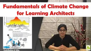 Fundamentals of Climate Change for Learning Architects I Climate and Architecture