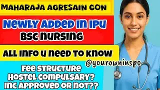 NEWLY ADDED INSTITUTE IPU || BSC NURSING ALL DETAILS || @yourowninspo