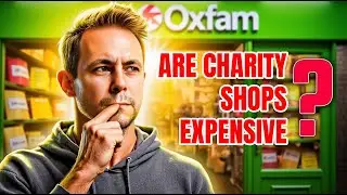 Are Charity Shops REALLY Overpriced in Today's Market?