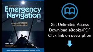 Download Emergency Navigation: Improvised and No-Instrument Methods for the Prudent Mariner, 2nd PDF