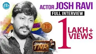Actor Josh Ravi Full Interview || Frankly With TNR #79 || Talking Movies With iDream | #520