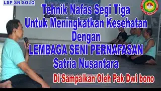 Duduk Nafas Segitiga Untuk Kesehatan Simak Video nya spi habis//Oleh Bp. Dwi Bono Pelpus