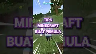 Tips Minecraft Buat PEMULA!!1!1