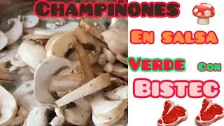 Como se hace el 🥩 bistec en salsa verde con champiñones 🍄