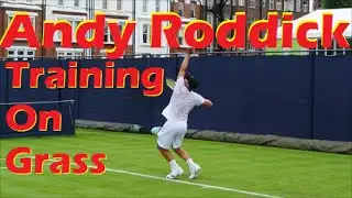 Tennis Pro Training | Andy Roddick Practicing Hitting on Grass