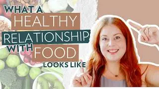 What a Healthy Relationship with Food Looks Like
