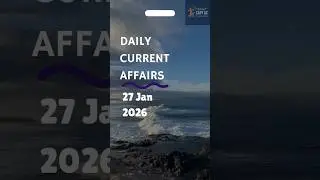 Daily Current Affairs 60 Seconds | 27 Jan 2026 | CAPF AC
