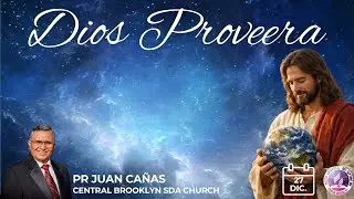 Dios proveera | Pr. Juan Ca&ntilde;as