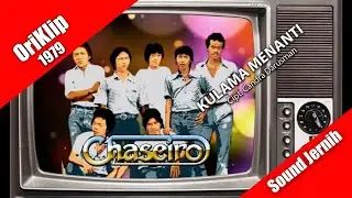 Chaseiro (feat. Helmi Indrakesuma/Omen) ~ Kulama Menanti (oriklip 1979)