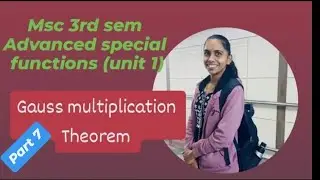 Advanced special functions - unit 1st.                                Gauss multiplication theorem 