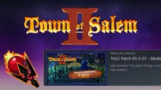 Town of Salem 2 - Game Update | Patch R.1.5.07
