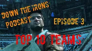 DTI Podcast Ft. Monster1215 // Ep. 3 - Top 10 Teams of All Time