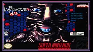 SNES Super Side Quest - Game # 526 - The Lawnmower Man [2/2]