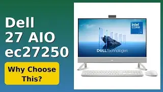 REVIEW (2025): Dell 27 AIO ec27250. ESSENTIAL details.