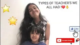 Types Of Teacher's We All Had :)
