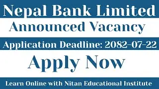 Nepal Bank Limited Vacancy 2082 | New Job Vacancy Notice | Apply Now | Nepal Bank Job Update