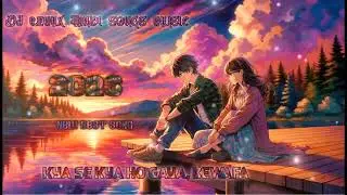DJ remix Hindi songs music  - Kya Se Kya Ho Gaya, Bewafa 2026 New songs music 