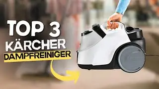 Beste K&auml;rcher Dampfreiniger 2025: Welcher ist der Richtige f&uuml;r Dich?
