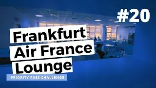 Обзор зала ожидания Air France во Франкфурте (Терминал 2)