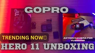 GoPro HERO 11 UNBOXING🔥|BEST ACTION CAMERA 😍|HYPERSMOOTH5.0|  #gopro #viral #unboxing #gopro11