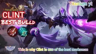 CLINT FULL DAMAGE 1 SHOT BUILD IS HERE!!🔥😱(💯 BROKEN!!)-MUSTTRY! - MOBILE LEGEND
