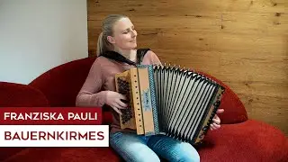 Franziska Pauli - Bauernkirmes (Steirische Harmonika)