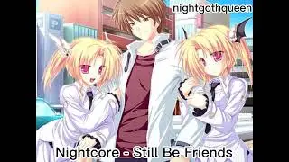 Nightcore - Still Be Friends