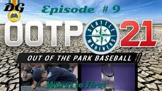 Out of the Park 21 - Worst to First - Ep 9