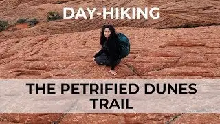 DAY-HIKING - The Beautiful Petrified Dunes Trail