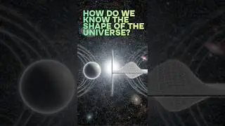 HOW Do We Know the Shape of the Universe? #ScienceExplained #Cosmos #WMAP #PlanckMission #bigbang