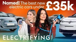 Best electric cars under &pound;35,000 / Electrifying
