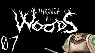 Through the Woods - Ending - Part 7 Let's Play Into the Forest