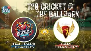 BallPark Blazers Vs Game Changers | Watch T20 Cricket Game Live from BallPark Cricket Ground