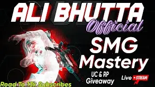 Pubg Mobile Live Road To 13K SMG Mastery ( Ali Bhutta Official )