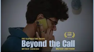 BEYOND THE CALL | Short film | First Film Productions