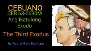 Rev. William Branham sermon (CEBUANO) CEB 63-  0630M.