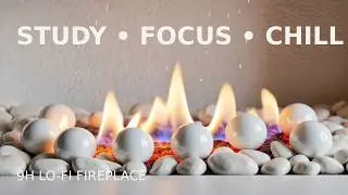 Modern Crackling Fireplace 🔥 Cozy Fire Sounds + Lo-Fi Study Beats (Relax, Focus, Sleep)