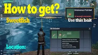 How to get Sweetfish in garena undawn