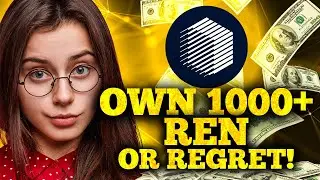 Why You Should Own At least +1000 Ren Coin? | Ren News Today