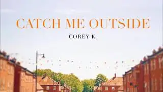 Corey K - Quarantine After Party (Audio)