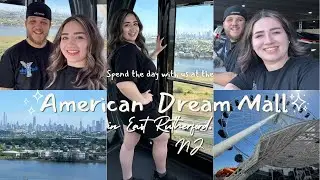 Day Trip to the American Dream Mall!