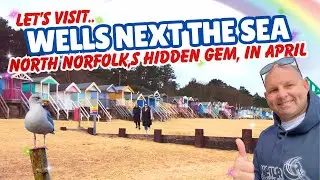 WELLS NEXT THE SEA In Norfolk - It's Stunning All Year Round.