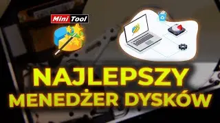 NIEZAWODNY MENEDŻER DYSK&Oacute;W! 💾 - MiniTool Partitoon Wizard [Poradnik] [Recenzja] [Giveaway]