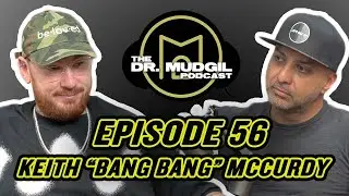 The Dr. Mudgil Podcast - Episode 56: Keith 