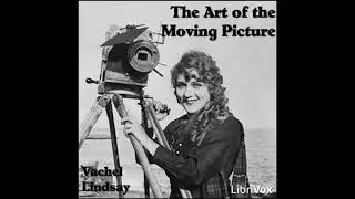 Art of the Moving Picture - Vachel Lindsay