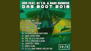 Das Boot 2018 (feat. DJ T.H. , Nadi Sunrise) (Chillout Mix)