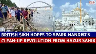British Sikh Hopes to Spark Nanded's Clean-Up Revolution From Hazur Sahib