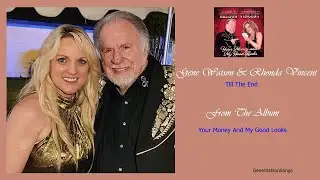 Gene Watson & Rhonda Vincent - Till The End