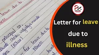 Letter for leave due to illness | Pk writer | 2023